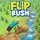 PLay Flip Rush now!
